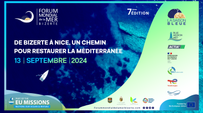 Forum mondial de la Mer : Bizerte 2024 en route vers Nice 2025  pour ''sauver la Méditerranée''