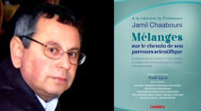 Vient de paraître : A la mémoire du Professeur Jamil Chaabouni Mélanges sur le chemin de son parcours scientifique