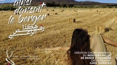 Première du spectacle ' Ainsi dansait le berger ' du Nouveau Ballet de Danse Tunisienne