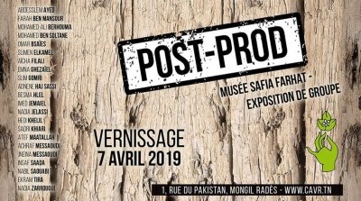 Musée Safia Farhat : Exposition de groupe PostProd, du 7 avril au 1er mai 